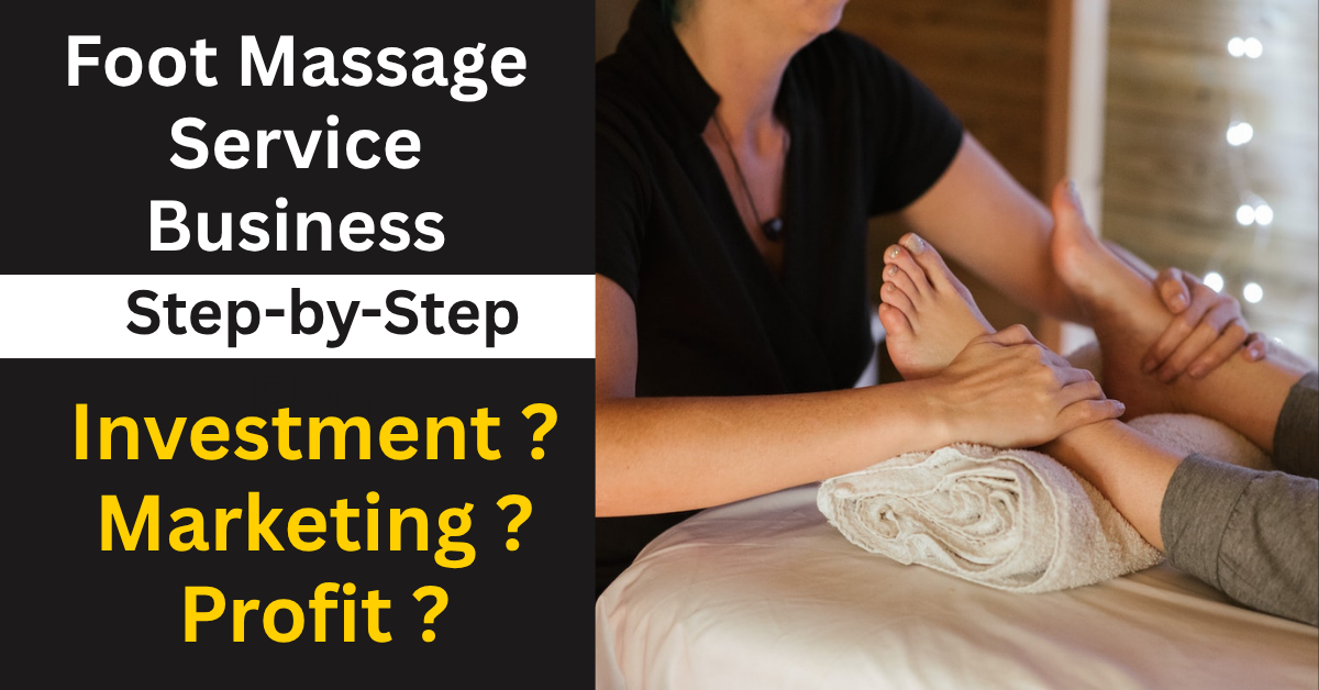Foot Massage Service Business