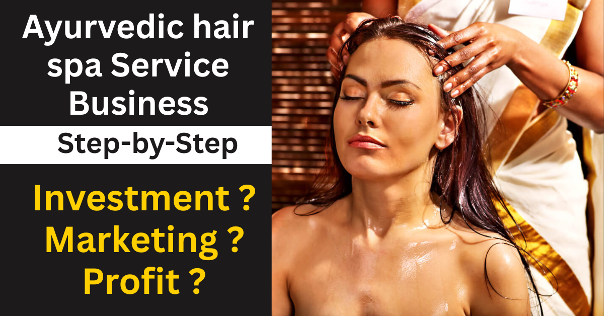 Ayurvedic hair spa Service Business